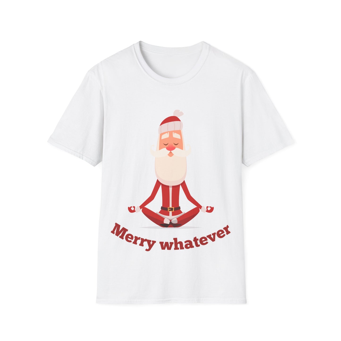 Merry Whatever Unisex Softstyle T-Shirt - Fun Holiday Tee for Christmas Cheer