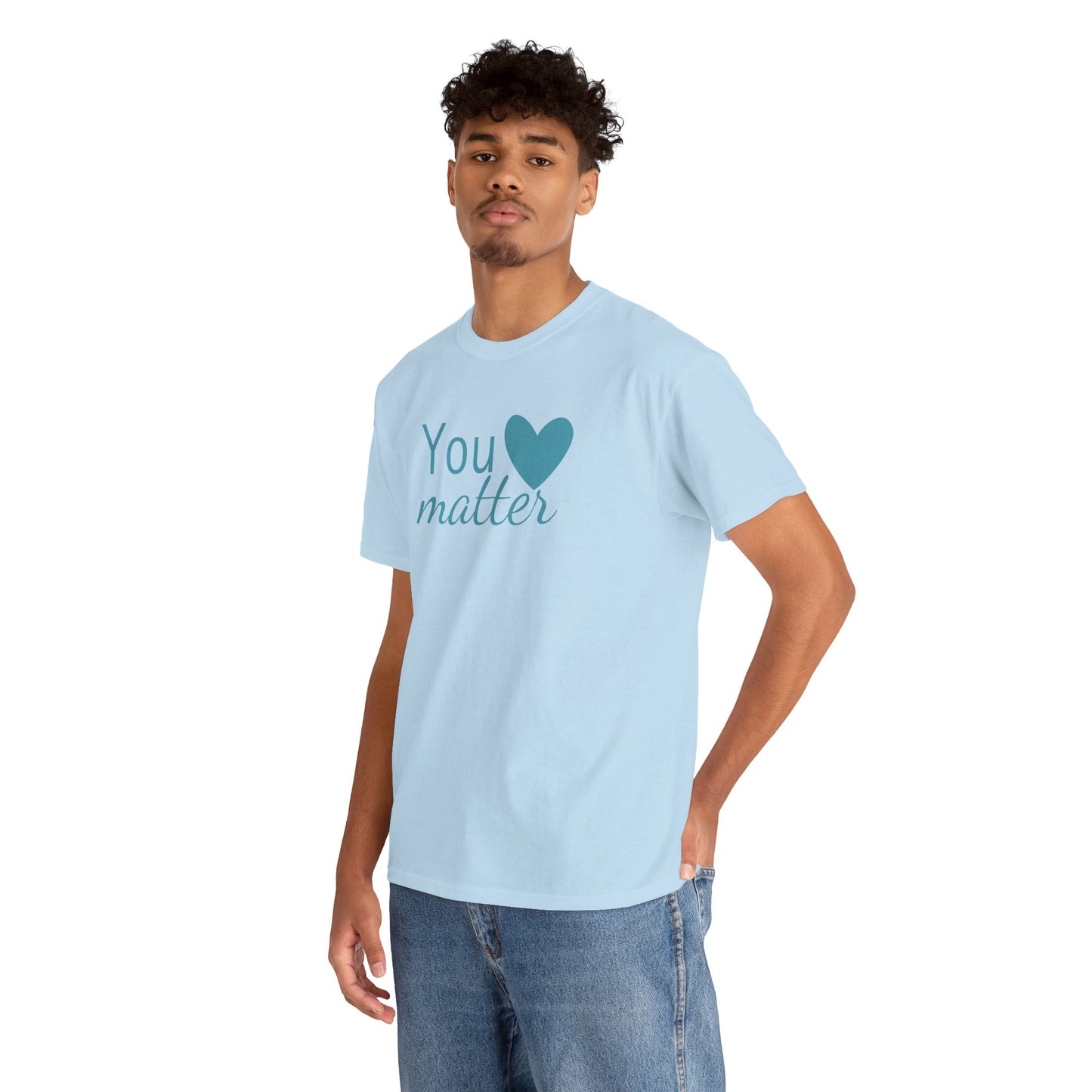 You Matter Unisex Cotton Tee – Inspirational Comfort Wear