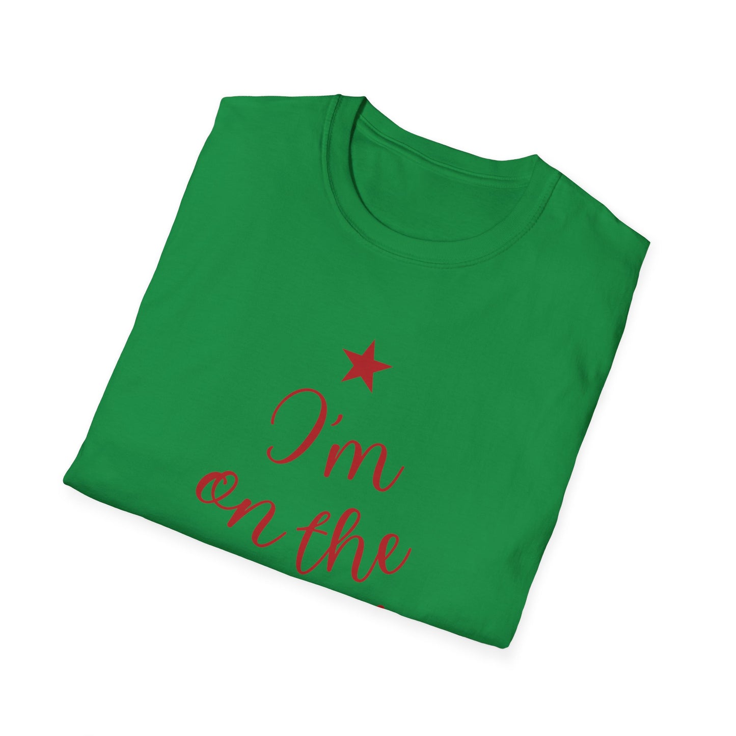 I'm on the Nice List This Year – Festive Nice List T-Shirt for Holiday Cheer | Perfect Christmas Tee