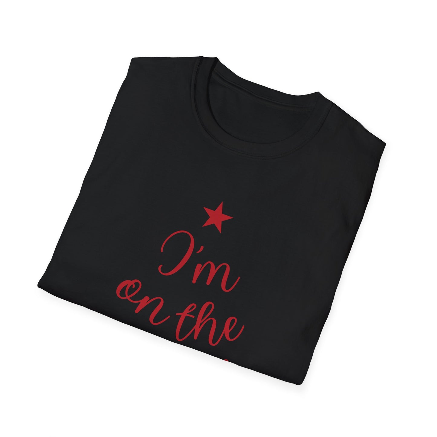 I'm on the Nice List This Year – Festive Nice List T-Shirt for Holiday Cheer | Perfect Christmas Tee