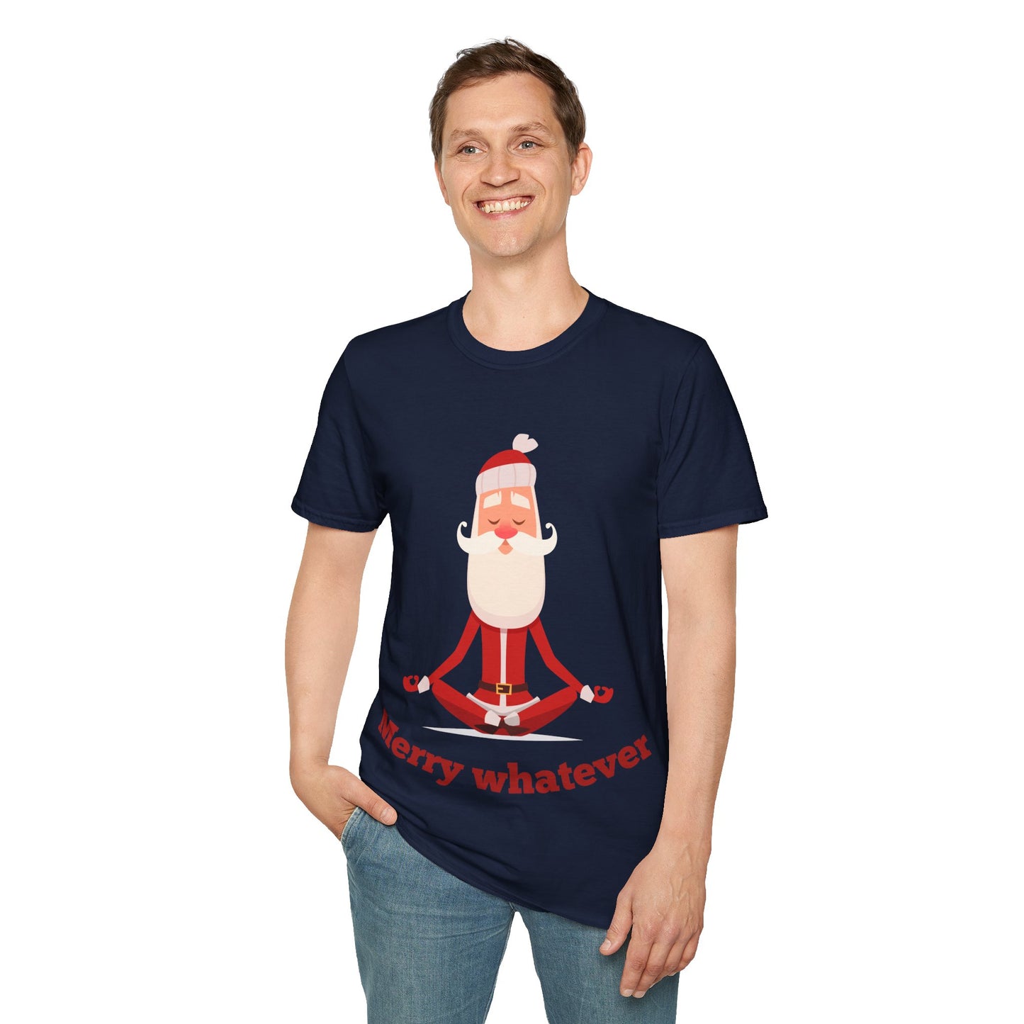 Merry Whatever Unisex Softstyle T-Shirt - Fun Holiday Tee for Christmas Cheer