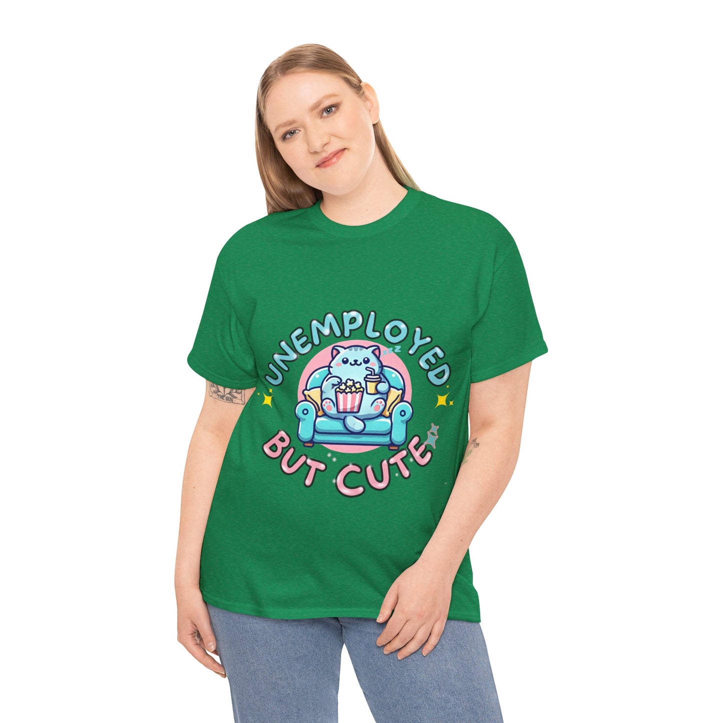 Unemployed But Cute Tee