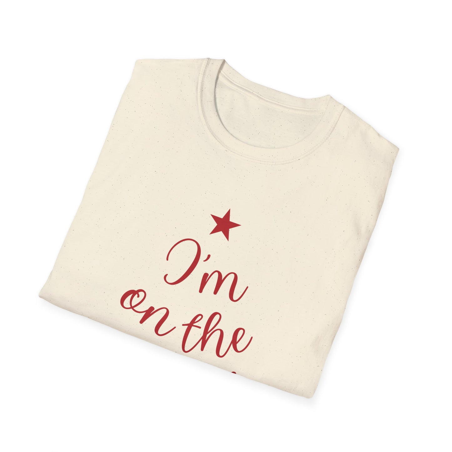 I'm on the Nice List This Year – Festive Nice List T-Shirt for Holiday Cheer | Perfect Christmas Tee