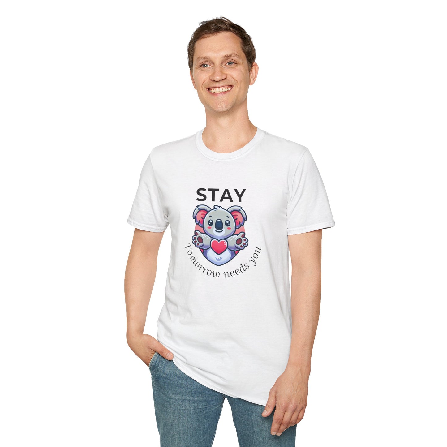 Stay – Tomorrow Needs You Koala Unisex T-Shirt – Softstyle Graphic Tee for Self-Care and Positivity