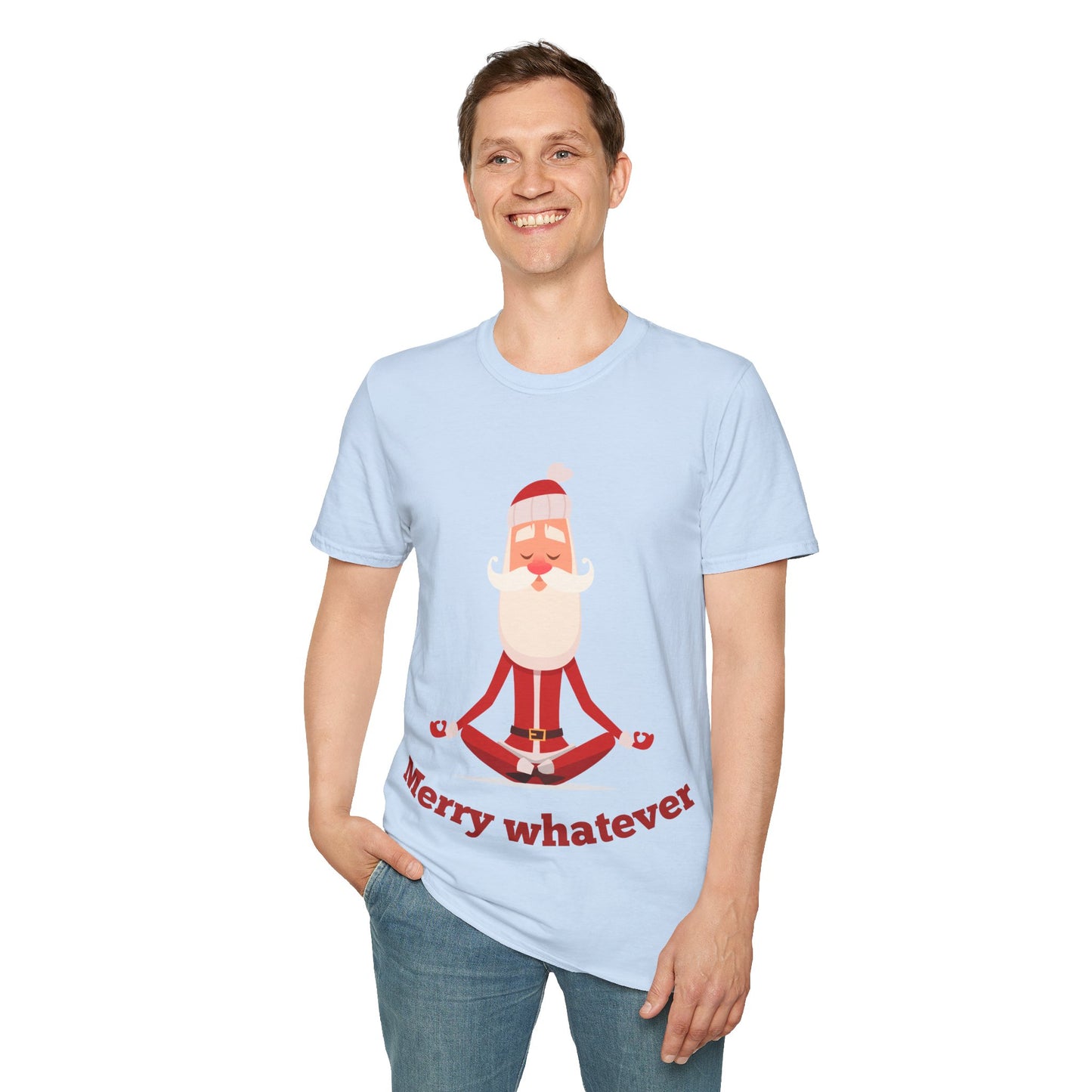 Merry Whatever Unisex Softstyle T-Shirt - Fun Holiday Tee for Christmas Cheer