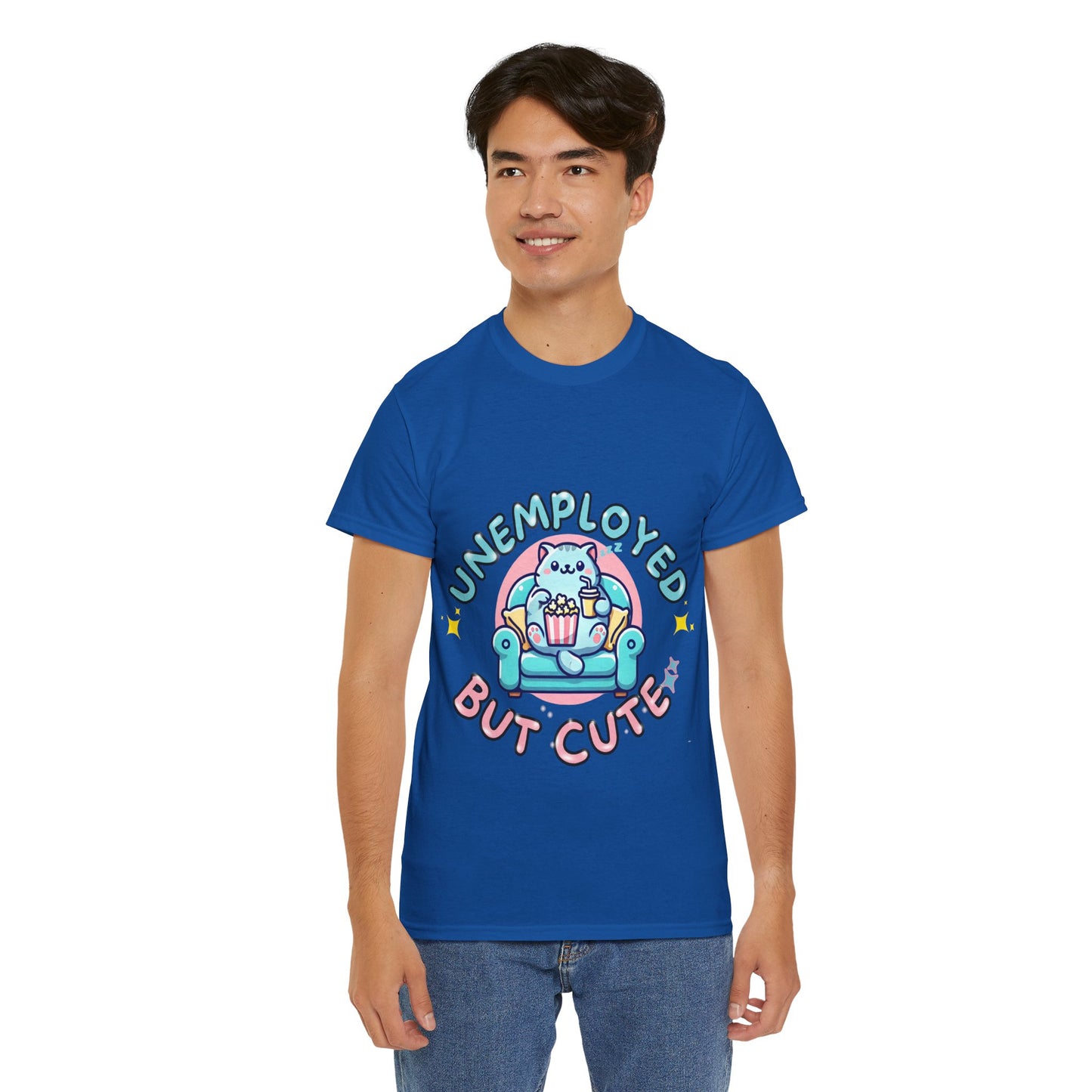 Unemployed But Cute Tee