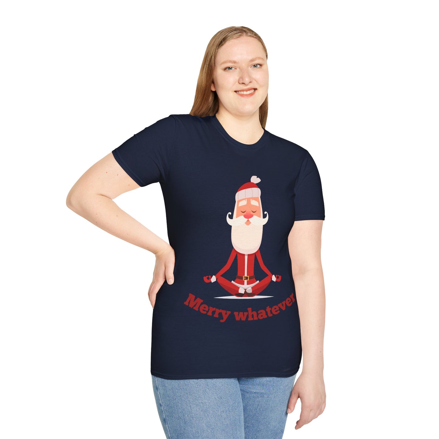 Merry Whatever Unisex Softstyle T-Shirt - Fun Holiday Tee for Christmas Cheer