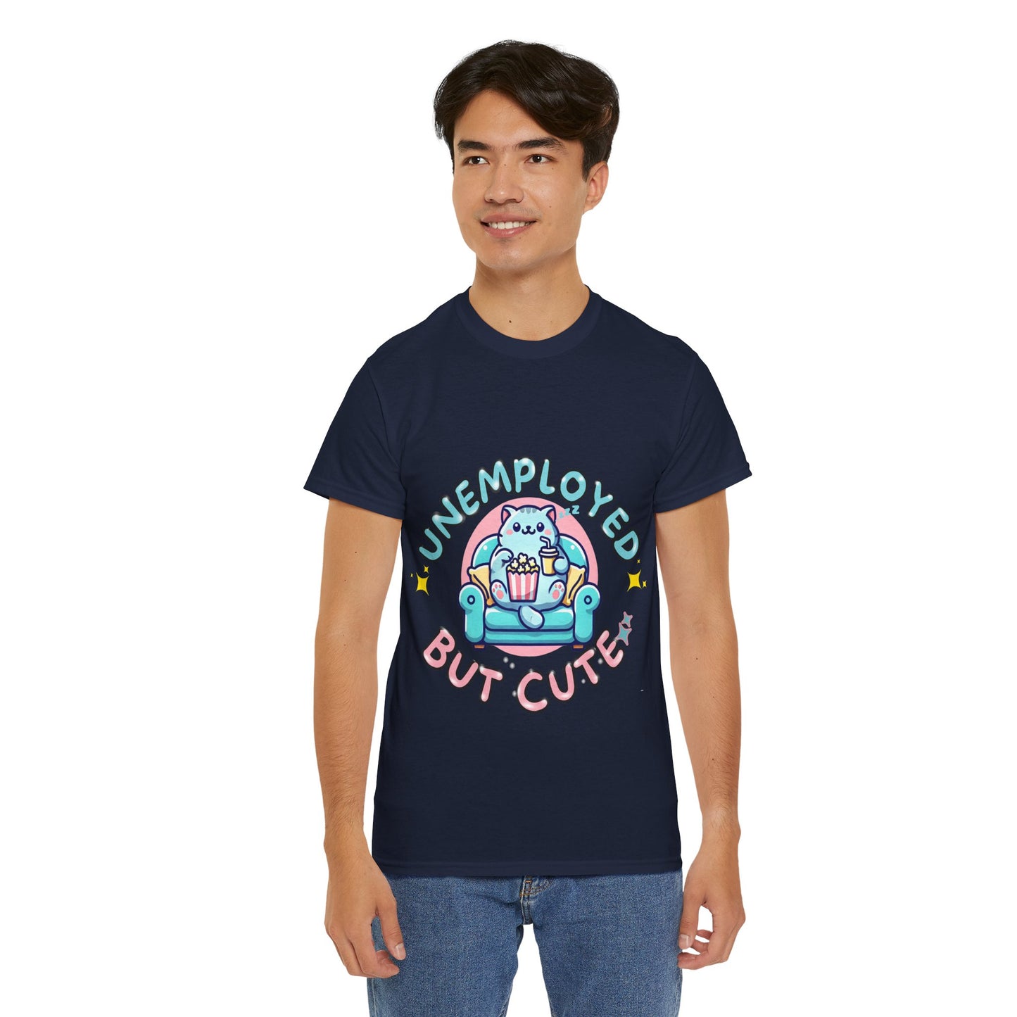 Unemployed But Cute Tee