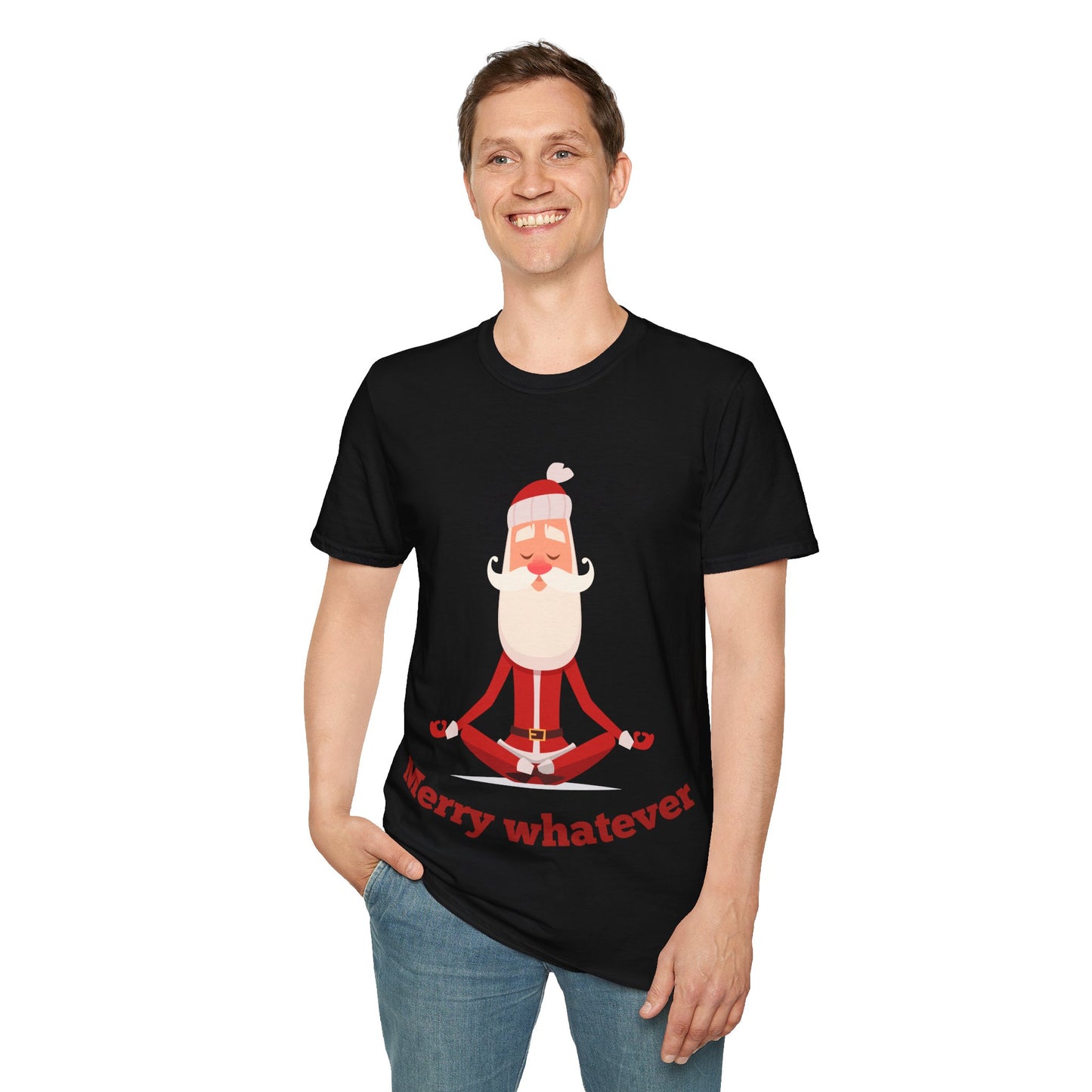 Merry Whatever Unisex Softstyle T-Shirt - Fun Holiday Tee for Christmas Cheer