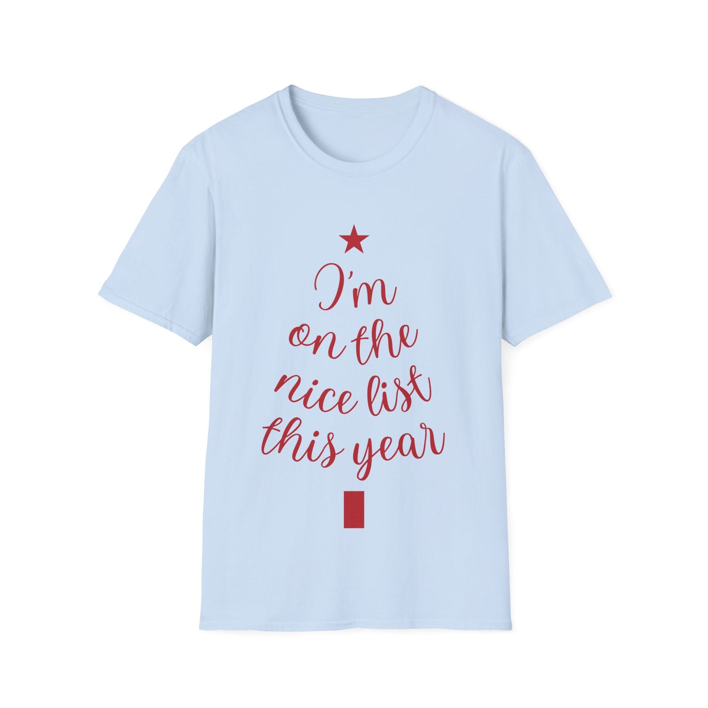 I'm on the Nice List This Year – Festive Nice List T-Shirt for Holiday Cheer | Perfect Christmas Tee