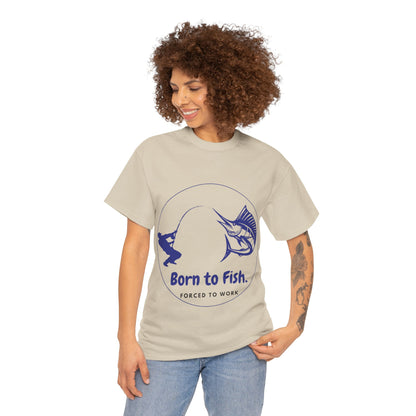 "Born to Fish, Forced to Work" Unisex Heavy Cotton Tee - Perfect for Fishing Enthusiasts