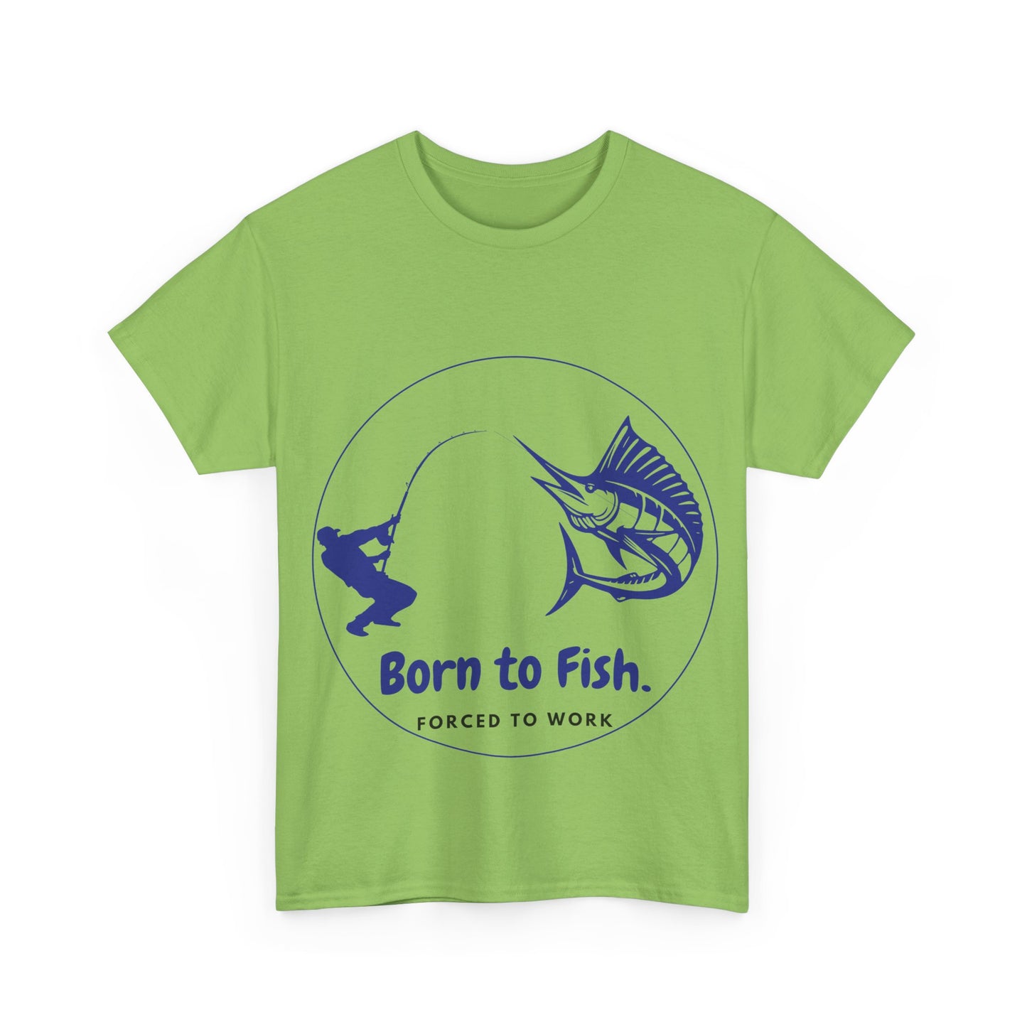 "Born to Fish, Forced to Work" Unisex Heavy Cotton Tee - Perfect for Fishing Enthusiasts