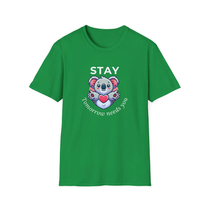 Stay – Tomorrow Needs You Koala Unisex T-Shirt – Softstyle Graphic Tee for Self-Care and Positivity