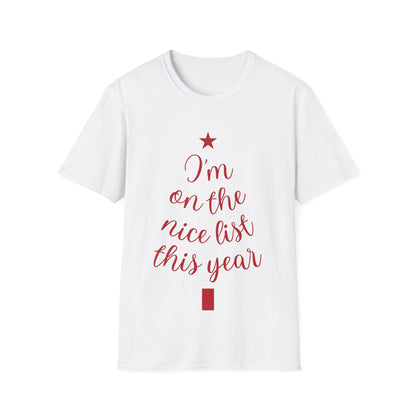 I'm on the Nice List This Year – Festive Nice List T-Shirt for Holiday Cheer | Perfect Christmas Tee