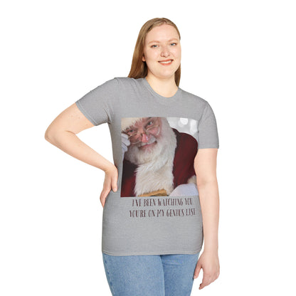 Funny Christmas T-Shirt – 'I've Been Watching You, You're On My Genius List' | Perfect Holiday Gift for Friends & Family