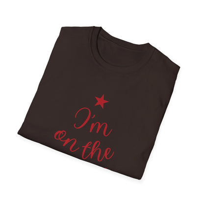 I'm on the Nice List This Year – Festive Nice List T-Shirt for Holiday Cheer | Perfect Christmas Tee