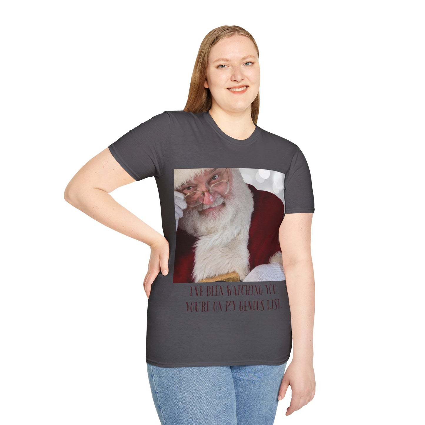 Funny Christmas T-Shirt – 'I've Been Watching You, You're On My Genius List' | Perfect Holiday Gift for Friends & Family
