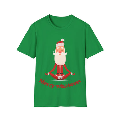 Merry Whatever Unisex Softstyle T-Shirt - Fun Holiday Tee for Christmas Cheer