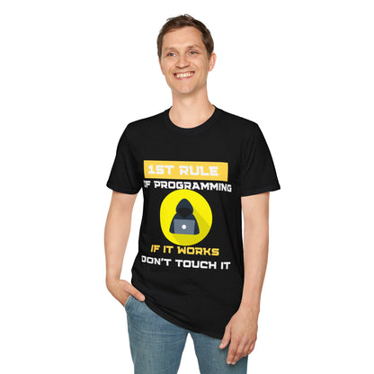 1st Rule of Programming Unisex T-Shirt – The Perfect Gift for Coders!