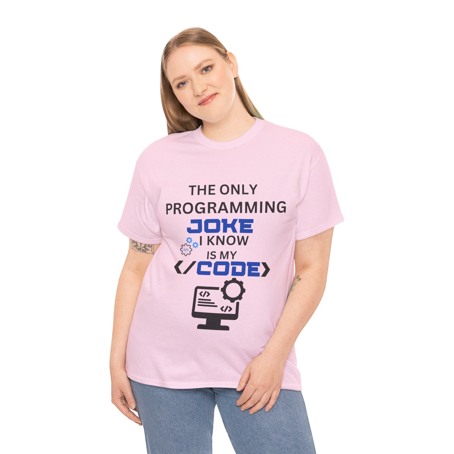 "The Only Programming Joke I Know Is My Code" Funny Programmer Joke Unisex Cotton Tee - Perfect for Tech Lovers