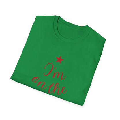 I'm on the Nice List This Year – Festive Nice List T-Shirt for Holiday Cheer | Perfect Christmas Tee