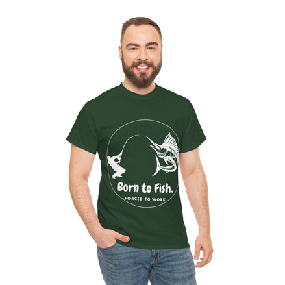 "Born to Fish, Forced to Work" Unisex Heavy Cotton Tee - Perfect for Fishing Enthusiasts