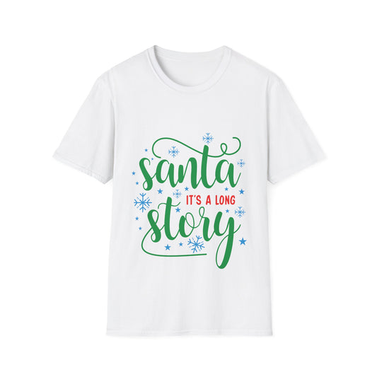Santa It's a Long Story Unisex Softstyle T-Shirt – Festive Christmas Tee | Perfect Holiday Gift
