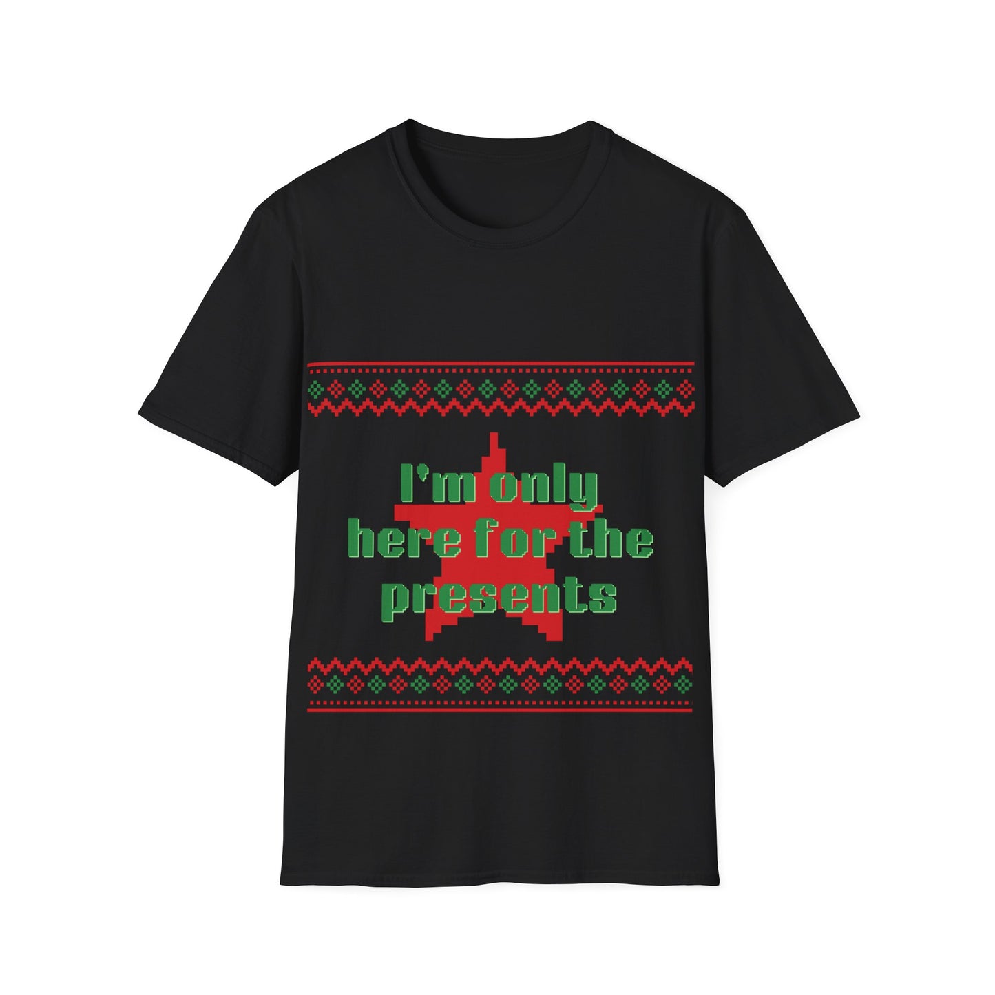 Funny Holiday T-Shirt - 'I'm Only Here for the Presents'