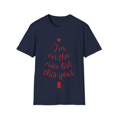 I'm on the Nice List This Year – Festive Nice List T-Shirt for Holiday Cheer | Perfect Christmas Tee