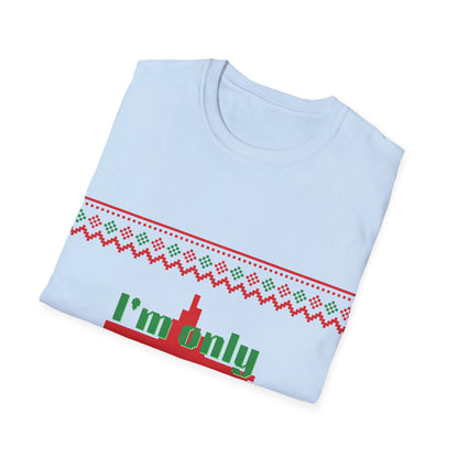 Funny Holiday T-Shirt - 'I'm Only Here for the Presents'