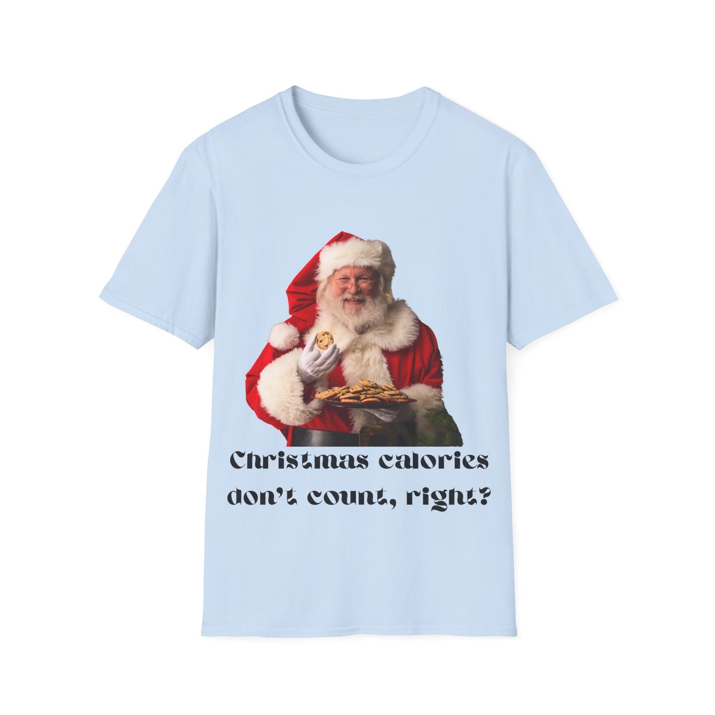 Funny Christmas T-Shirt – 'Christmas Calories Don’t Count?' | Perfect Holiday Party Tee & Gift Idea