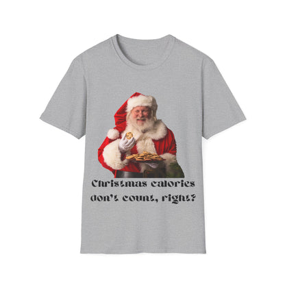 Funny Christmas T-Shirt – 'Christmas Calories Don’t Count?' | Perfect Holiday Party Tee & Gift Idea