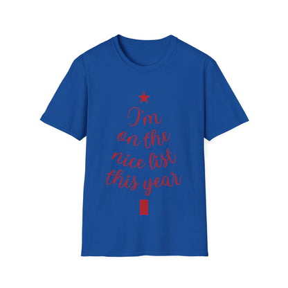 I'm on the Nice List This Year – Festive Nice List T-Shirt for Holiday Cheer | Perfect Christmas Tee