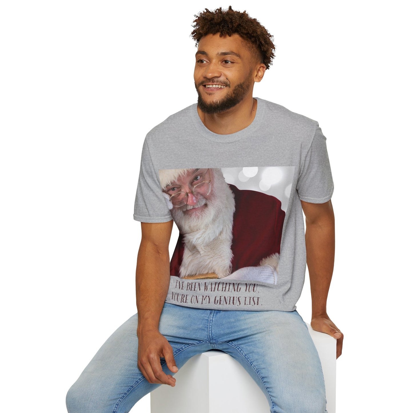 Funny Christmas T-Shirt – 'I've Been Watching You, You're On My Genius List' | Perfect Holiday Gift for Friends & Family