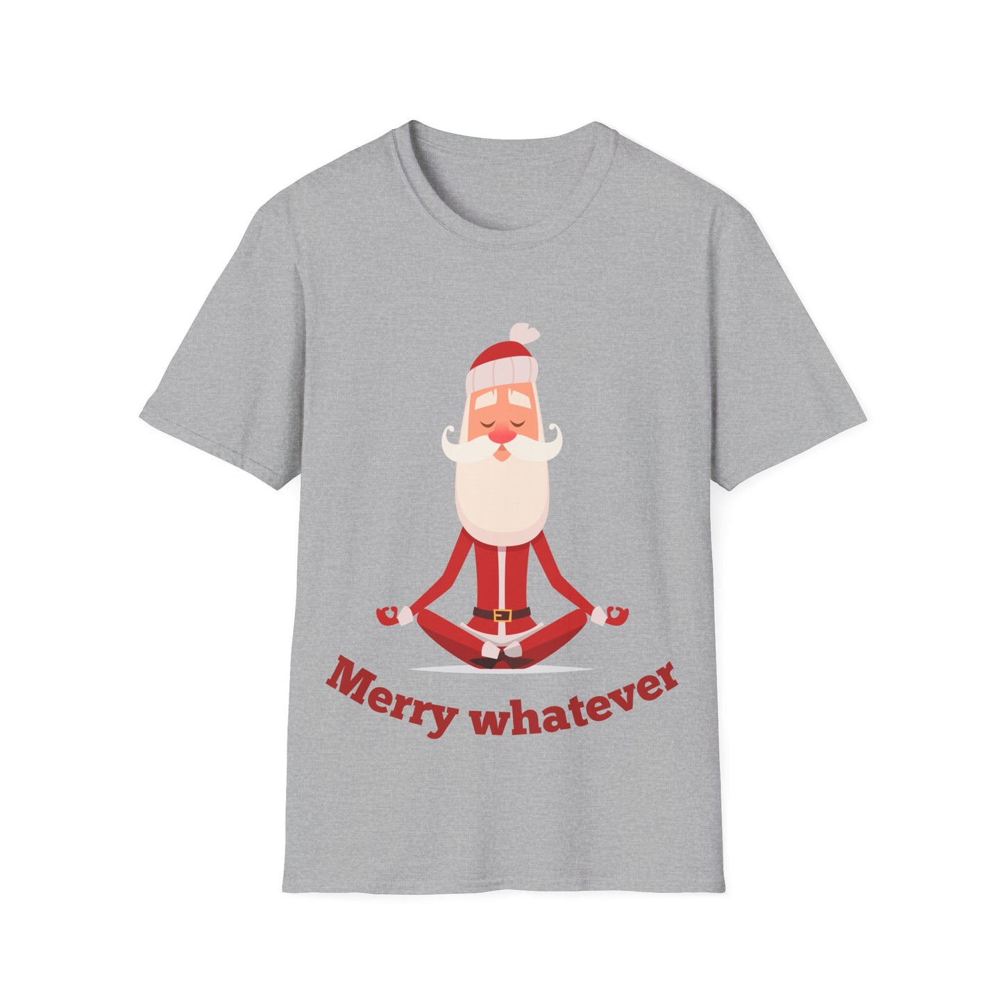 Merry Whatever Unisex Softstyle T-Shirt - Fun Holiday Tee for Christmas Cheer