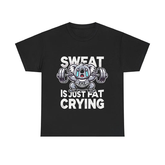 Fitness Tee - 'Sweat is Just Fat Crying' | Humorous Gym Wear