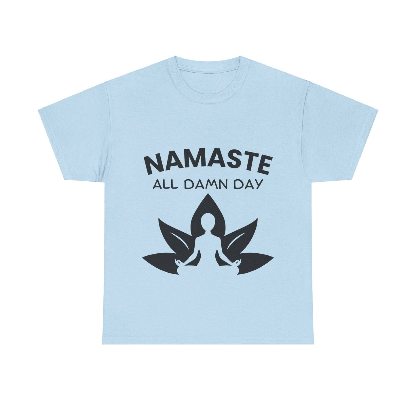 Namaste All Day Yoga T-Shirt - Comfort and Positivity for Everyday Wear