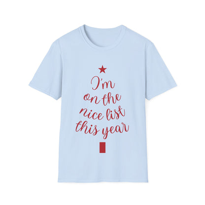I'm on the Nice List This Year – Festive Nice List T-Shirt for Holiday Cheer | Perfect Christmas Tee